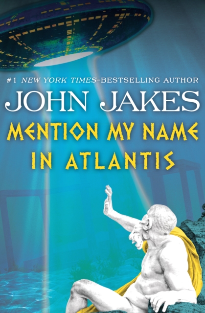 Book Cover for Mention My Name in Atlantis by John Jakes