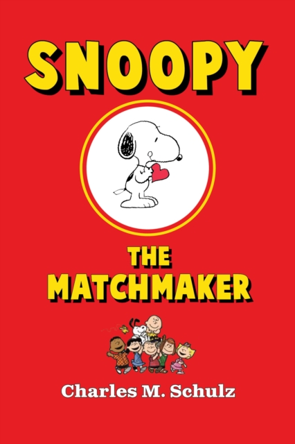 Book Cover for Snoopy the Matchmaker by Charles M. Schulz