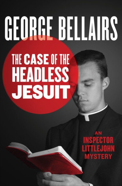 Book Cover for Case of the Headless Jesuit by Bellairs, George