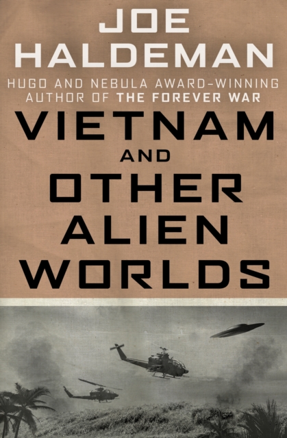 Book Cover for Vietnam and Other Alien Worlds by Joe Haldeman