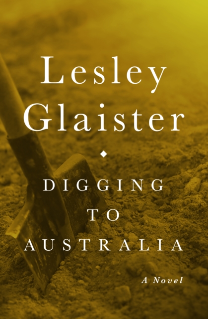 Book Cover for Digging to Australia by Glaister, Lesley