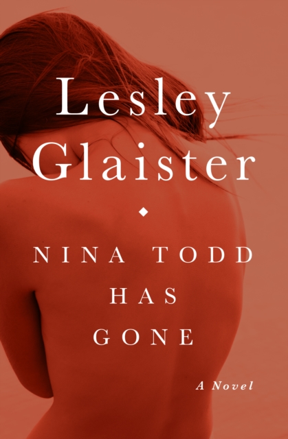 Book Cover for Nina Todd Has Gone by Glaister, Lesley