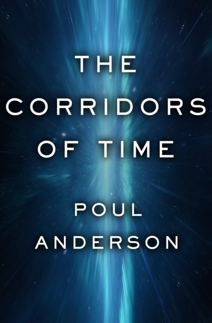 Book Cover for Corridors of Time by Poul Anderson