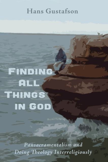 Book Cover for Finding All Things in God by Hans Gustafson