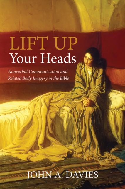 Book Cover for Lift Up Your Heads by John A. Davies