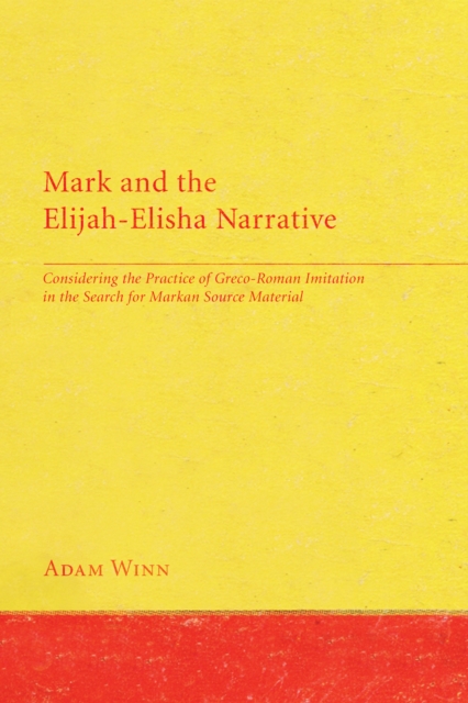 Book Cover for Mark and the Elijah-Elisha Narrative by Adam Winn