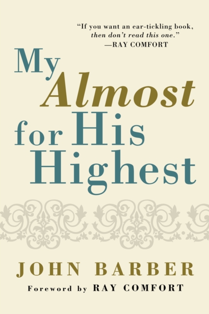 Book Cover for My Almost for His Highest by John Barber