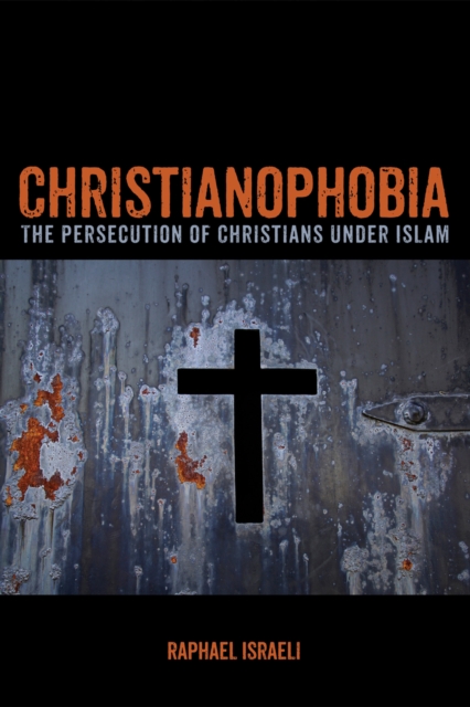 Book Cover for Christianophobia by Raphael Israeli