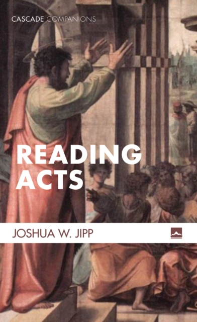 Book Cover for Reading Acts by Joshua W. Jipp