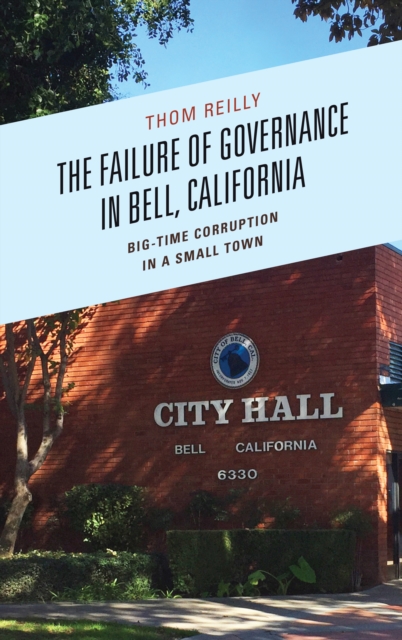 Book Cover for Failure of Governance in Bell, California by Thom Reilly