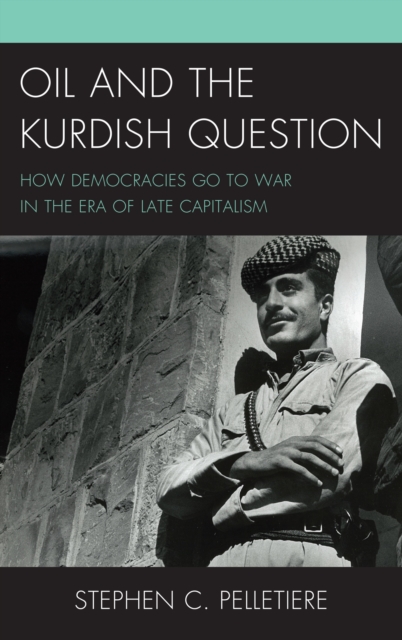 Book Cover for Oil and the Kurdish Question by Pelletiere, Stephen C.