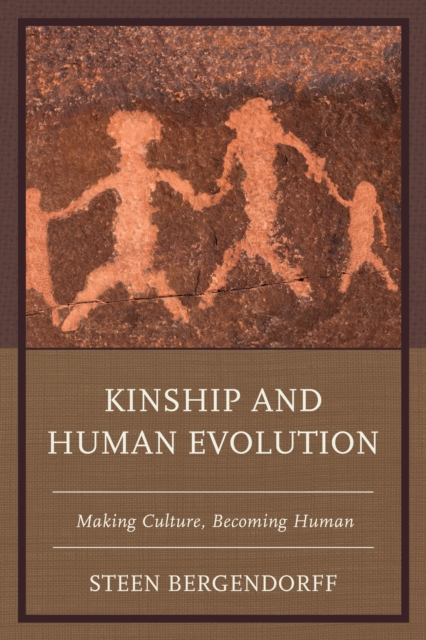 Book Cover for Kinship and Human Evolution by Steen Bergendorff