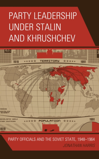 Book Cover for Party Leadership under Stalin and Khrushchev by Jonathan Harris