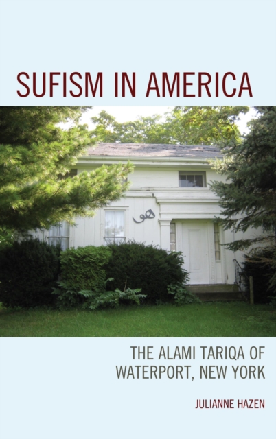 Book Cover for Sufism in America by Julianne Hazen