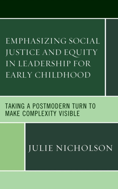 Book Cover for Emphasizing Social Justice and Equity in Leadership for Early Childhood by Julie Nicholson