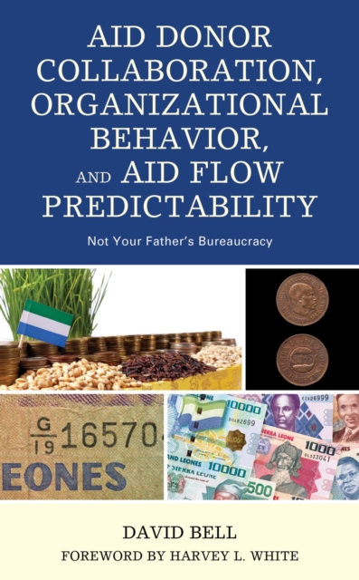 Book Cover for Aid Donor Collaboration, Organizational Behavior, and Aid Flow Predictability by David Bell