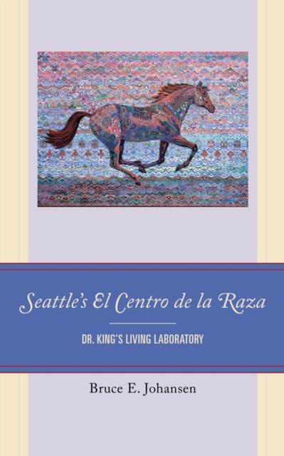 Book Cover for Seattle's El Centro de la Raza by Bruce E. Johansen