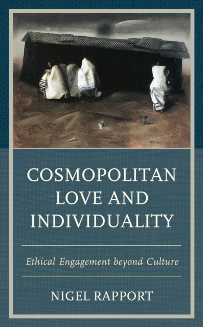 Book Cover for Cosmopolitan Love and Individuality by Nigel Rapport