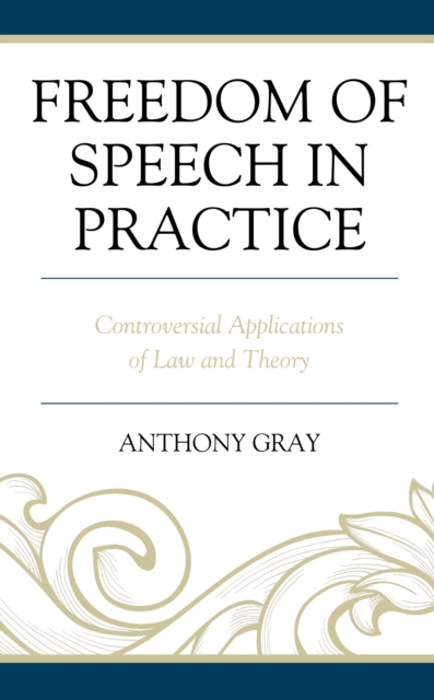 Book Cover for Freedom of Speech in Practice by Anthony Gray