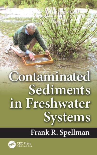 Book Cover for Contaminated Sediments in Freshwater Systems by Frank R. Spellman