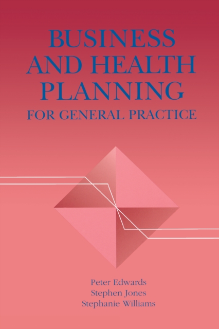 Book Cover for Business and Health Planning in General Practice by Peter Edwards