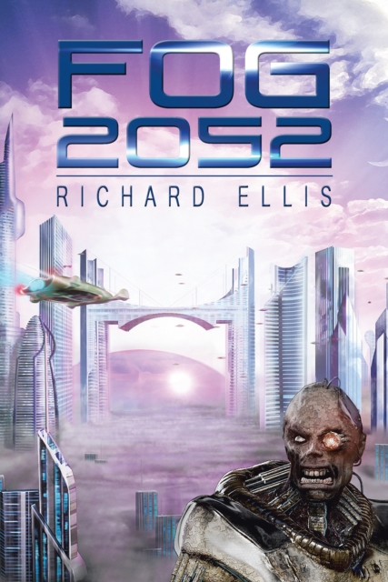 Book Cover for Fog 2052 by Richard Ellis