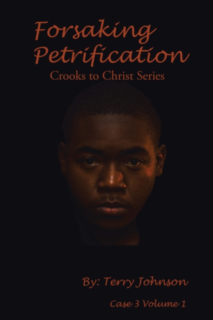 Book Cover for Forsaking Petrification by Terry Johnson