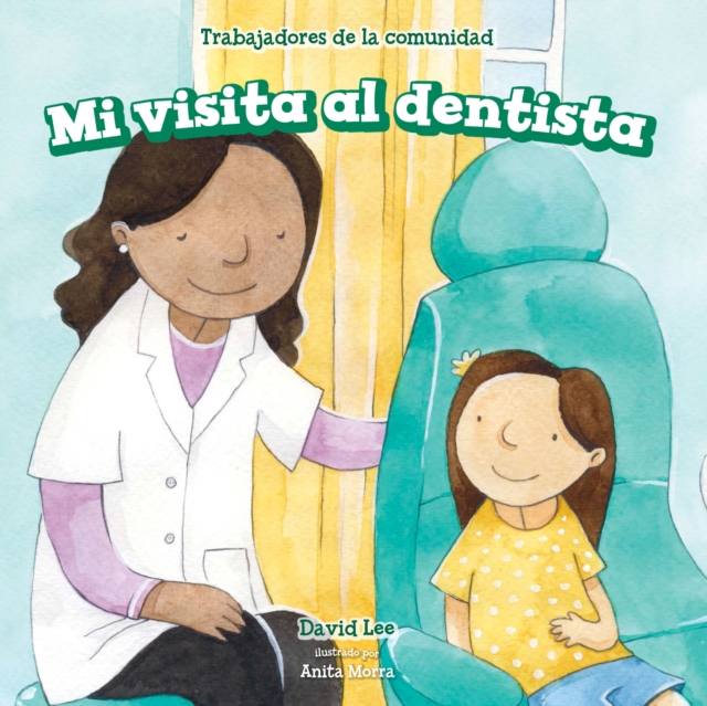Book Cover for Mi visita al dentista (My Visit to the Dentist) by David Lee