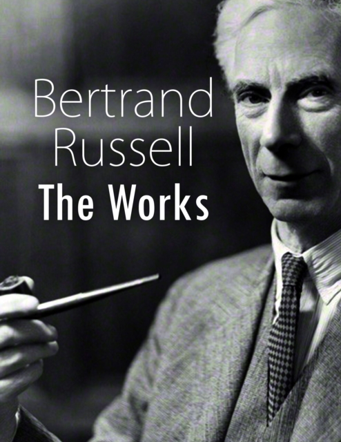 Book Cover for Bertrand Russell: The Works by Bertrand Russell