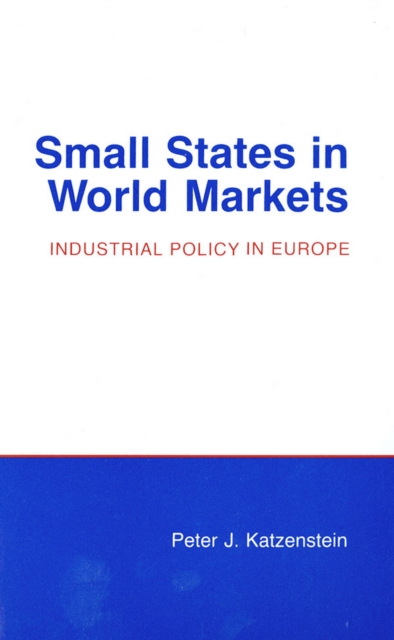 Book Cover for Small States in World Markets by Peter J. Katzenstein