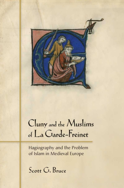 Book Cover for Cluny and the Muslims of La Garde-Freinet by Bruce, Scott G.