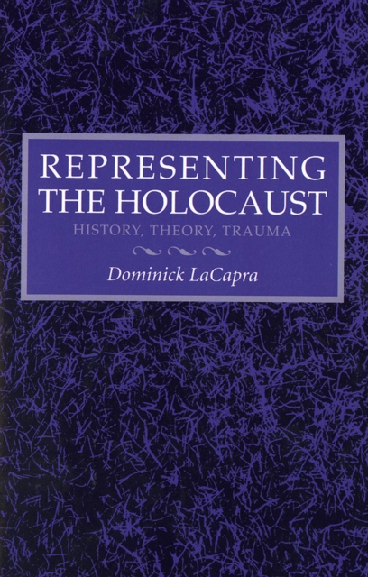 Book Cover for Representing the Holocaust by Dominick LaCapra