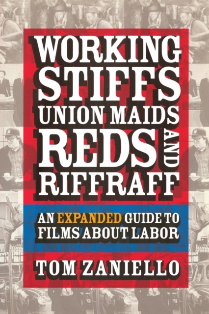 Book Cover for Working Stiffs, Union Maids, Reds, and Riffraff by Tom Zaniello