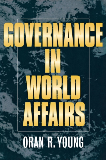 Book Cover for Governance in World Affairs by Oran R. Young