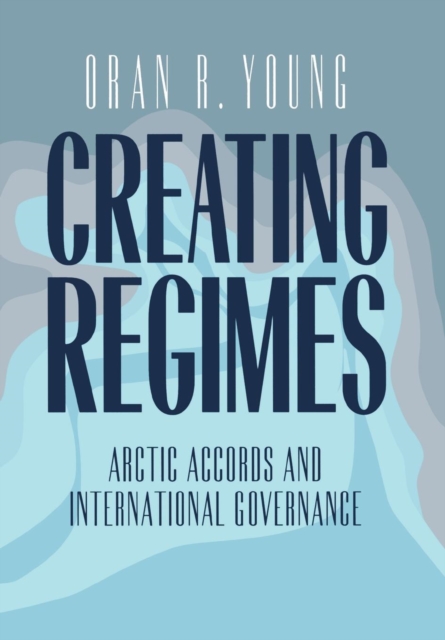 Book Cover for Creating Regimes by Oran R. Young