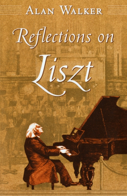 Book Cover for Reflections on Liszt by Alan Walker