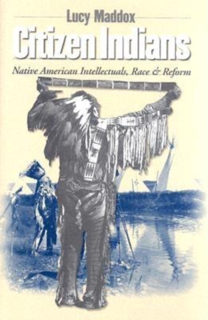 Book Cover for Citizen Indians by Lucy Maddox