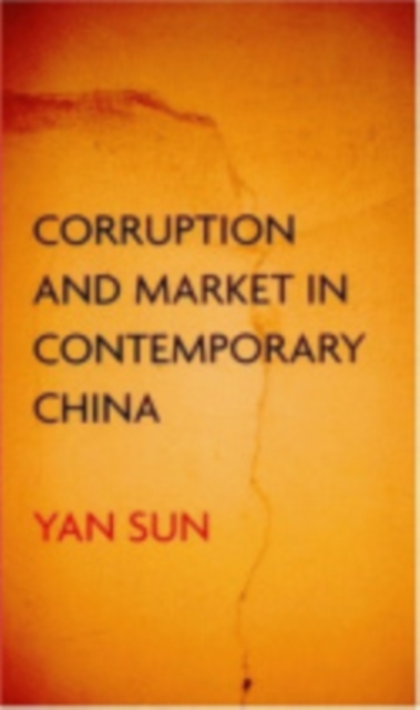 Book Cover for Corruption and Market in Contemporary China by Sun, Yan