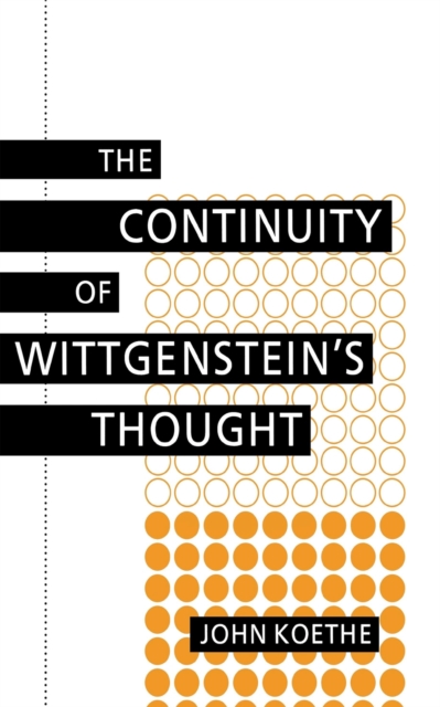 Book Cover for Continuity of Wittgenstein's Thought by Koethe, John