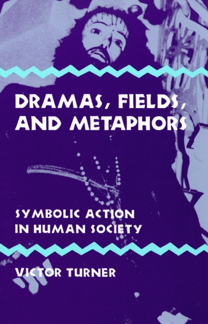 Book Cover for Dramas, Fields, and Metaphors by Victor Turner