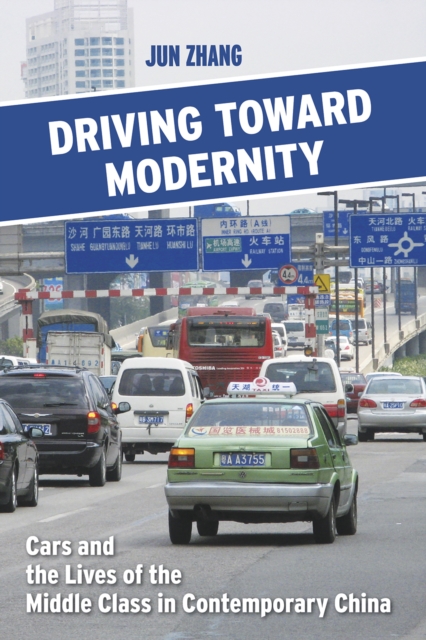 Book Cover for Driving toward Modernity by Jun Zhang