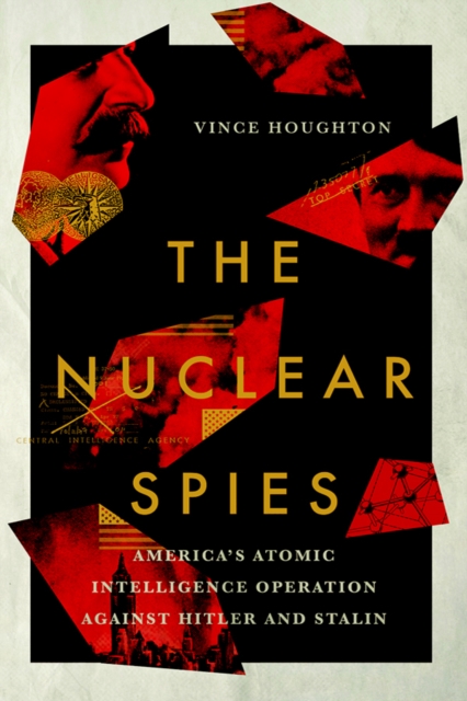 Book Cover for Nuclear Spies by Houghton, Vince