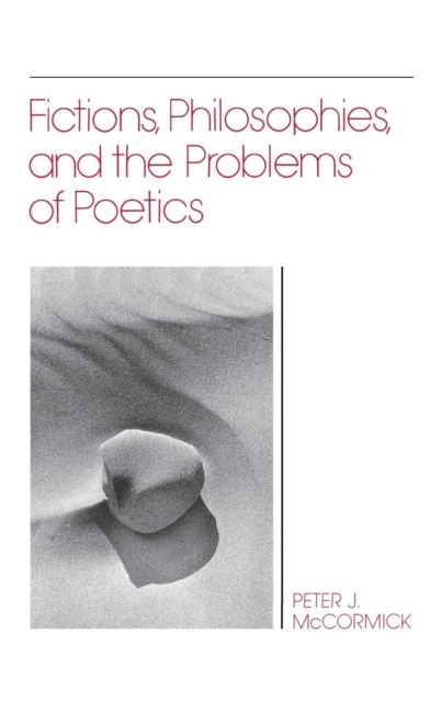 Book Cover for Fictions, Philosophies, and the Problems of Poetics by Peter J. McCormick