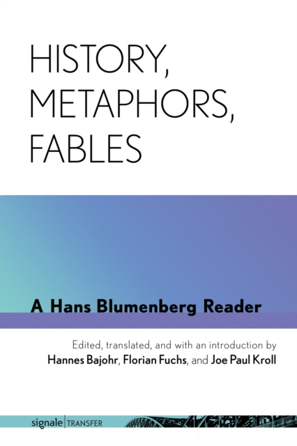 Book Cover for History, Metaphors, Fables by Hans Blumenberg