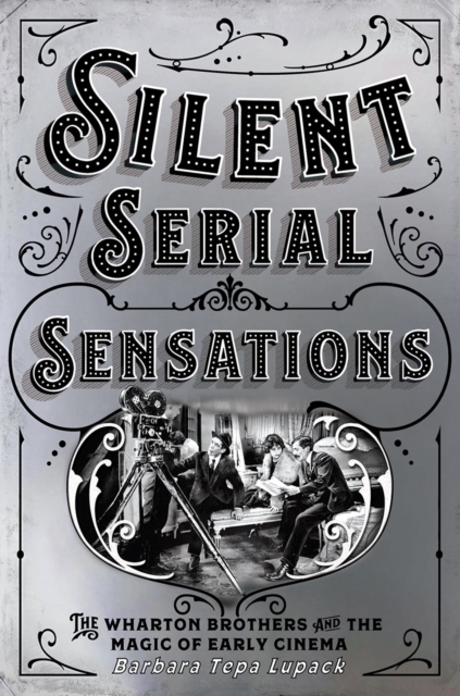 Book Cover for Silent Serial Sensations by Lupack, Barbara Tepa