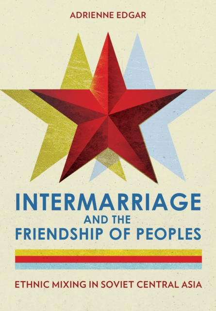 Book Cover for Intermarriage and the Friendship of Peoples by Adrienne Edgar