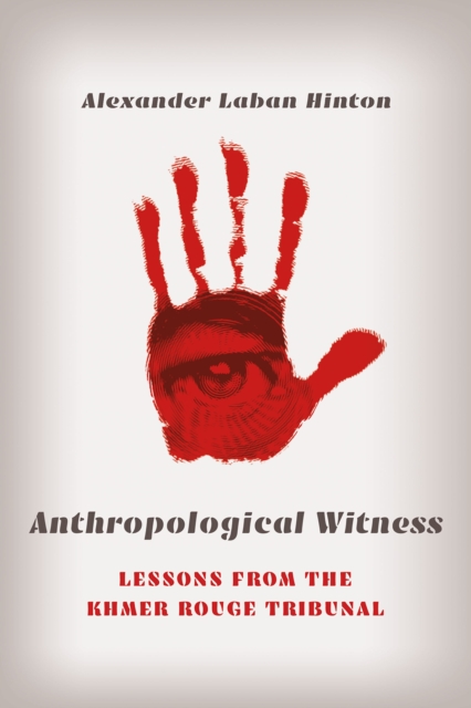 Book Cover for Anthropological Witness by Alexander Laban Hinton