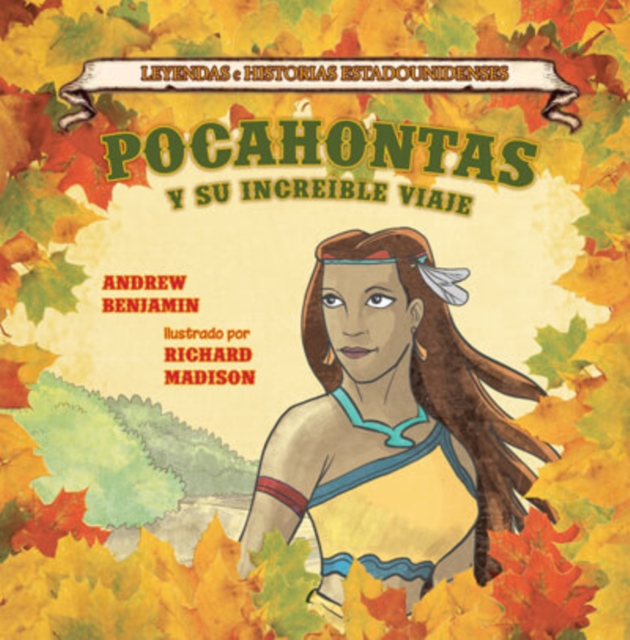 Book Cover for Pocahontas y su increíble viaje (Pocahontas: And Her Incredible Journey) by Andrew Benjamin