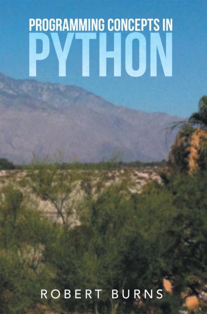 Book Cover for Programming Concepts in Python by Robert Burns