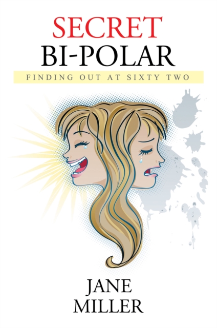 Book Cover for Secret Bi-Polar by Jane Miller